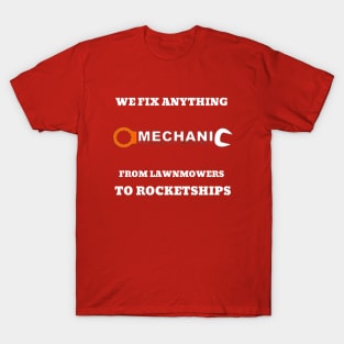 We Fix Anything Mechanic T-Shirt